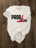 Problems Tee